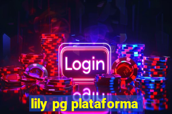 lily pg plataforma